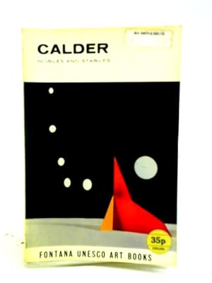 Imagen del vendedor de Calder: Mobiles And Stabiles a la venta por World of Rare Books