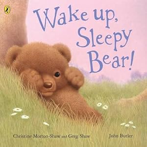 Bild des Verkufers fr Wake Up, Sleepy Bear zum Verkauf von WeBuyBooks 2