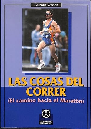 Seller image for LAS COSAS DEL CORRER. (EL CAMINO HACIA EL MARATN). for sale by Librera Smile Books