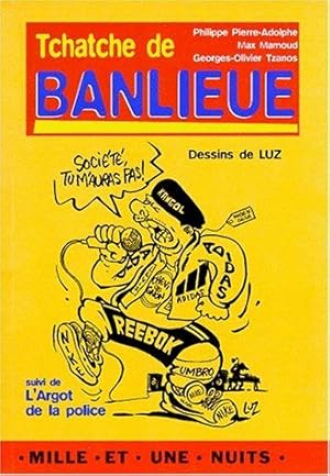 Seller image for Tchatche de banlieue. suivi de L'argot de la police for sale by Dmons et Merveilles