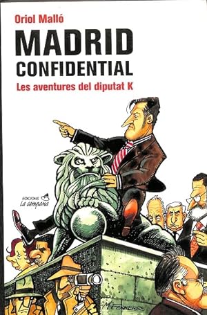 Bild des Verkufers fr MADRID CONFIDENTIAL - LES AVENTURES DEL DIPUTAT K (CATALN). zum Verkauf von Librera Smile Books