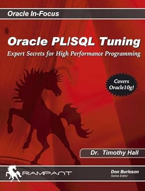 Bild des Verkufers fr Oracle PL/SQL Tuning : Expert Secrets for High Performance Programming zum Verkauf von GreatBookPrices