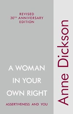 Bild des Verkufers fr A Woman in Your Own Right: Assertiveness and You zum Verkauf von WeBuyBooks