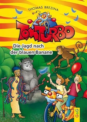 Image du vendeur pour Tom Turbo: Die Jagd nach der blauen Banane (Tom Turbo: Turbotolle Leseabenteuer) mis en vente par Rheinberg-Buch Andreas Meier eK