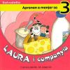 Immagine del venditore per Laura i companyia 3: Aprenen a menjar sa venduto da AG Library