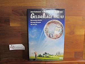 Seller image for Geldanlage 1992/ 93 : Investment-Modelle, Anlage-Strategien, Profi-Tips / Anja Tiedemann ; Peter P. Talkenberger ; Dorothe Holz for sale by Antiquariat im Kaiserviertel | Wimbauer Buchversand