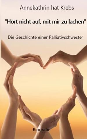 Imagen del vendedor de Annekathrin hat Krebs: Hrt nicht auf mit mir zu lachen a la venta por Rheinberg-Buch Andreas Meier eK
