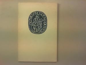 Oldriich Menhart 1897 bis 1962. Seine typographischen Schriften. Äußerungen Menharts über Kalligr...