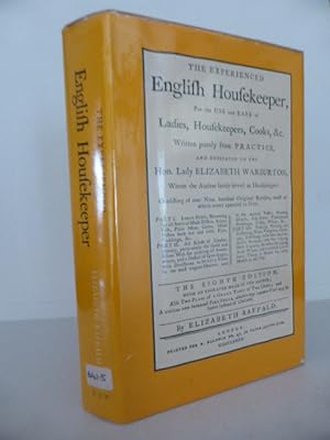 Seller image for The Experienced English Housekeeper: For the Use and Ease of Ladies, Housekeepers, Cooks, &c. Written Purely from Practice for sale by Idle Booksellers PBFA