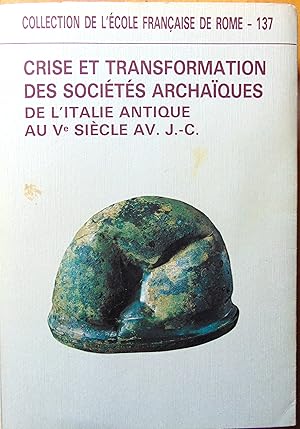 Crise et transformation des sociétés archaïques de lItalie antique au Ve siècle av. J. C.
