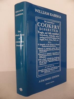 The Whole Body of Cookery Dissected: A Facsimile of the Edition Published in 1682