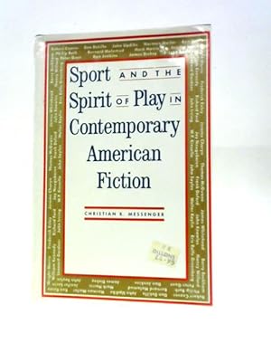 Seller image for Sport and the Spirit of Play in Contemporary American Fiction for sale by World of Rare Books