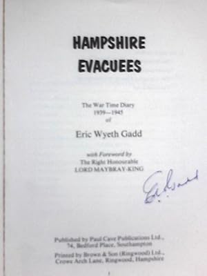 Immagine del venditore per Hampshire Evacuees: The War Time Diary, 1935-45, of Eric Wyeth Gadd venduto da World of Rare Books