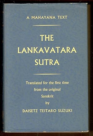 Imagen del vendedor de The Lankavatara Sutra. A Mahayana text. Translated for the first time from the original Sanskrit a la venta por Libreria antiquaria Atlantis (ALAI-ILAB)