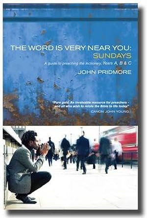 Seller image for The Word is Very Near You: A guide to preaching the lectionary - Years A, B & C for sale by Redux Books