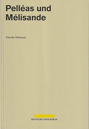 Bild des Verkufers fr Programmheft Claude Debussy PELLEAS UND MELISANDE Spielzeit 2015 / 2016 zum Verkauf von Programmhefte24 Schauspiel und Musiktheater der letzten 150 Jahre