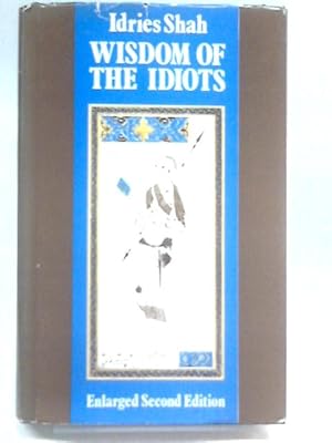 Bild des Verkufers fr Wisdom of the Idiots zum Verkauf von World of Rare Books