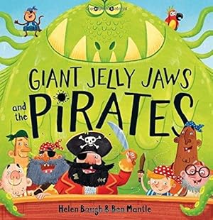 Seller image for Giant Jelly Jaws and The Pirates for sale by WeBuyBooks 2