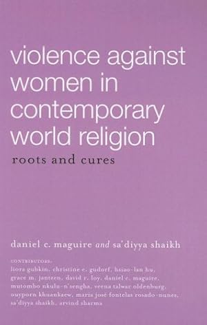 Seller image for Violence Against Women in Contemporary World Religion: Roots And Cures for sale by Redux Books