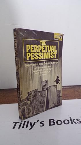 The Perpetual Pessimist