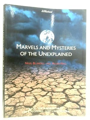 Imagen del vendedor de Marvels and Mysteries of the Unexplained a la venta por World of Rare Books