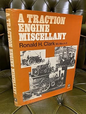 Bild des Verkufers fr A Traction Engine Miscellany zum Verkauf von Kerr & Sons Booksellers ABA