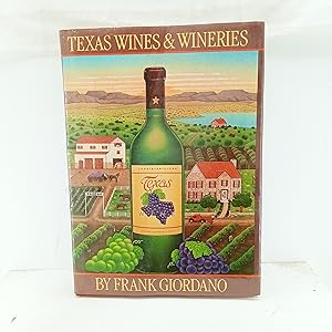 Image du vendeur pour Texas Wines and Wineries mis en vente par Cat On The Shelf