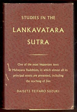 Imagen del vendedor de Studies in the Lankavatara Sutra. One of the most important texts of Mahayana Buddhism, in which almost all its principal tenets are presented including the teaching of Zen a la venta por Libreria antiquaria Atlantis (ALAI-ILAB)