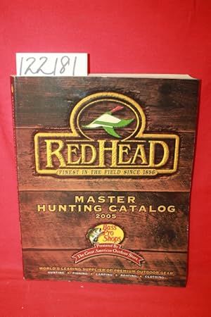 Image du vendeur pour Redhead, finest in the field since 1856, Master Hunting Catalog 2005 mis en vente par Princeton Antiques Bookshop