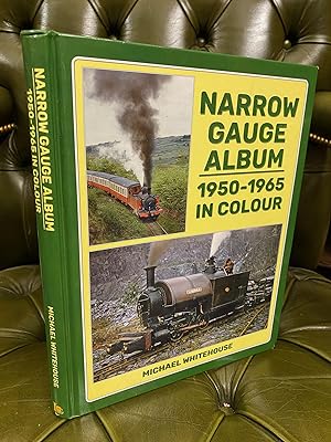 Narrow Gauge Album : 1950-1965 in Colour