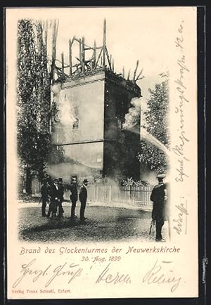 Ansichtskarte Erfurt, Brand des Glockenturmes der Neuwerkskirche 30.08.1899