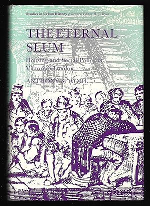 Seller image for THE ETERNAL SLUM: Housing and Social Policy in Victorian London for sale by Chaucer Bookshop ABA ILAB