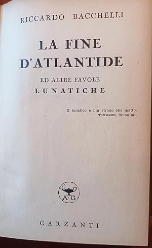 Seller image for La fine d'Atlantide-ed altre favole lunatiche for sale by Invito alla Lettura