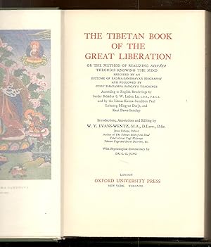 Imagen del vendedor de The Tibetan book of the Great Liberation or The method of realizing Nirvana through knowing the mind. Preceded by an Epitome of Padma-Sambhava's Biography and followed by Guru Phadampa Sangay's teachings a la venta por Libreria antiquaria Atlantis (ALAI-ILAB)