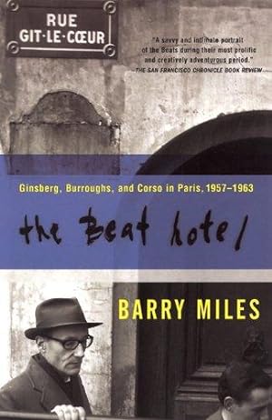 Seller image for The Beat Hotel: Ginsberg, Burroughs and Corso in Paris, 1958-1963 for sale by WeBuyBooks
