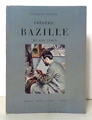 Image du vendeur pour Frdric Bazille et son temps. mis en vente par La Bergerie
