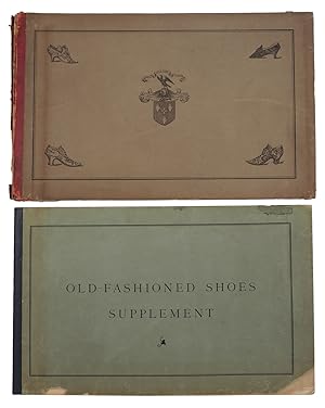 Ladies' Old-Fashioned Shoes. With eleven illustrations from originals in his collection. [with:] ...