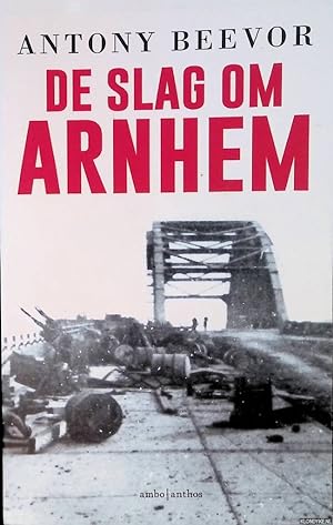 Bild des Verkufers fr De slag om Arnhem zum Verkauf von Klondyke