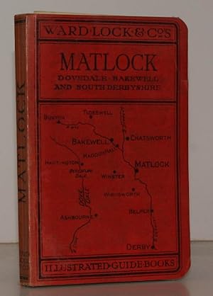 Imagen del vendedor de A Pictorial and Descriptive Guide to Matlock, Dovedale, Chatsworth, Haddon Hall etc. Two District Maps and Map of Dovedale. Eleventh Edition - revised. BRIGHT CLEAN COPY IN PUBLISHER'S BINDING a la venta por Island Books