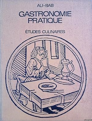 Image du vendeur pour Gastronomie pratique: tudes culinaires suivies du traitemet de l'obsit des Gourmands mis en vente par Klondyke