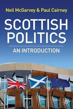Bild des Verkufers fr Scottish Politics: An Introduction zum Verkauf von WeBuyBooks