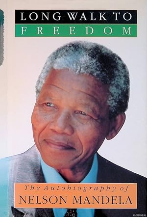 Bild des Verkufers fr Long Walk To Freedom: The Autobiography of Nelson Mandela zum Verkauf von Klondyke