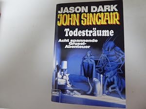 Seller image for John Sinclair - Todestrume. Acht spannende Grusel-Abenteuer. TB for sale by Deichkieker Bcherkiste