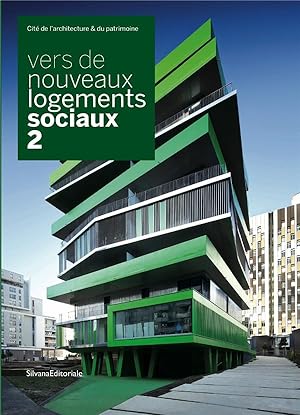 Seller image for Vers de nouveaux logements sociaux. 2 : [exposition, Paris, Cit de l'architecture & du patrimoine, 15 mars 2012-13 avril 2013] for sale by Papier Mouvant