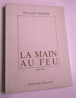 Imagen del vendedor de La main au feu, 1949-1968 a la venta por Livresse