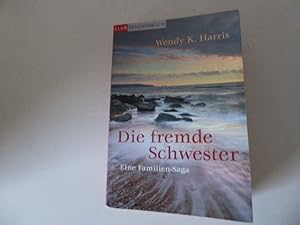 Seller image for Die fremde Schwester. Eine Familien-Saga. TB for sale by Deichkieker Bcherkiste
