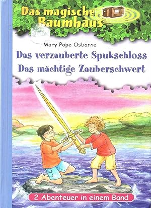 Das verzauberte Spukschloss - Das mächtige Zauberschwert (2 Bücher in einem Band)