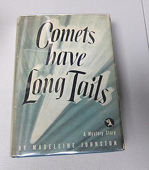Image du vendeur pour Comets Have Long Tails mis en vente par Peter L. Stern & Co., Inc