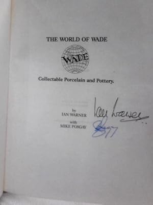Bild des Verkufers fr The World Of Wade. Collectable Porcelain And Pottery zum Verkauf von World of Rare Books