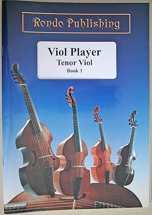 Seller image for Viol Player. Tenor Viol. Book 1. A progressive tutor for solo viol with keyboard accompaniment, viol duets and consort music. for sale by Ariadne Books, PBFA